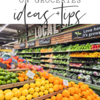Fruits and vegetables on grocery shelves. Text overlay at the top: how to save money on groceries ideas + tips.
