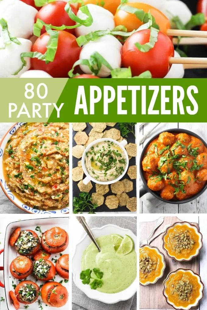Collage of healthy party appetizers with a text overlay saying: 80 Party Appetizers.