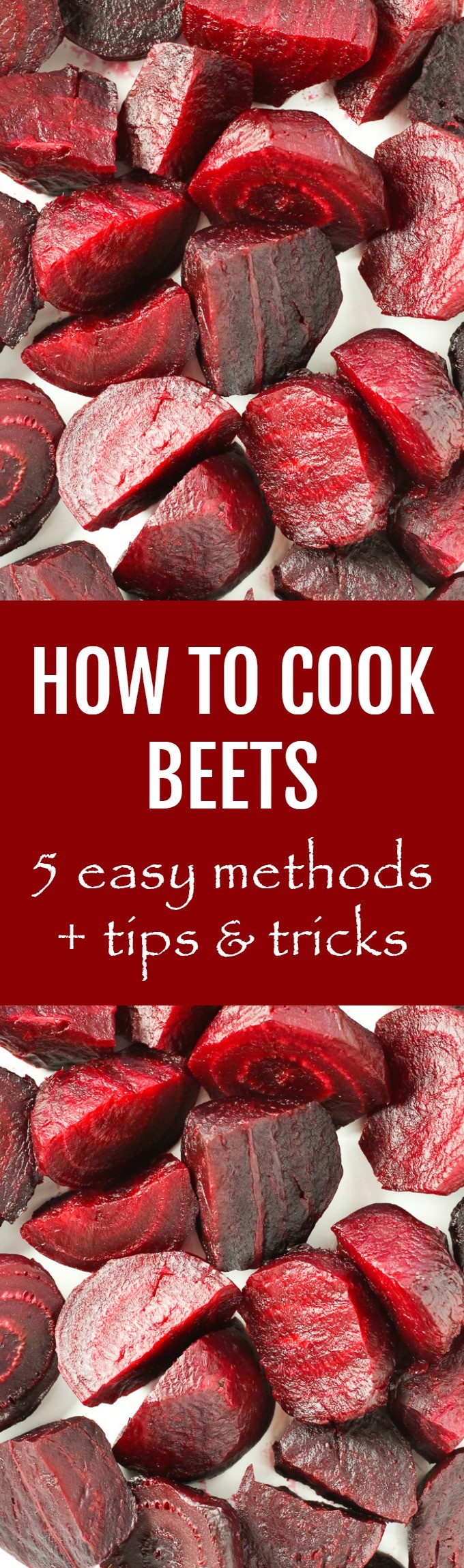 How to Cook Beets 5 Easy Methods + Tips and Tricks