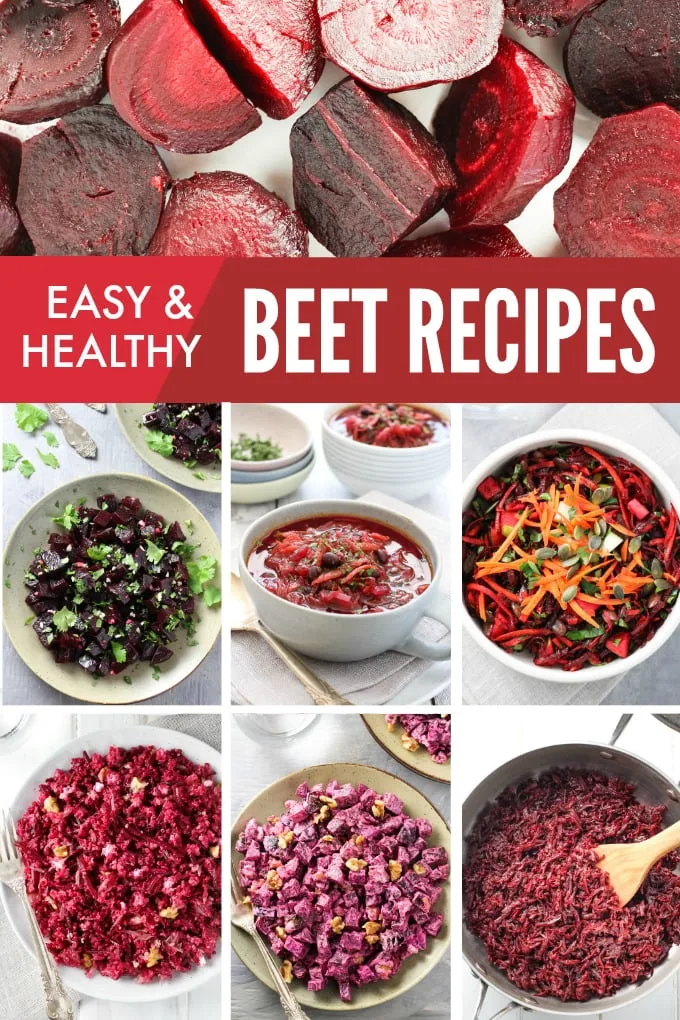 Collage of beet dishes with a text overlay saying: Easy and Healthy Beet Recipes.