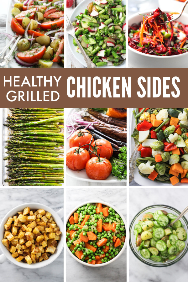 Collage of side dishes for grilled chicken. Text overlay saying: Healthy grilled chicken sides.