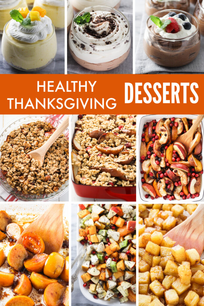 A collage of Thanksgiving desserts. Text overlay saying: healthy Thanksgiving desserts.